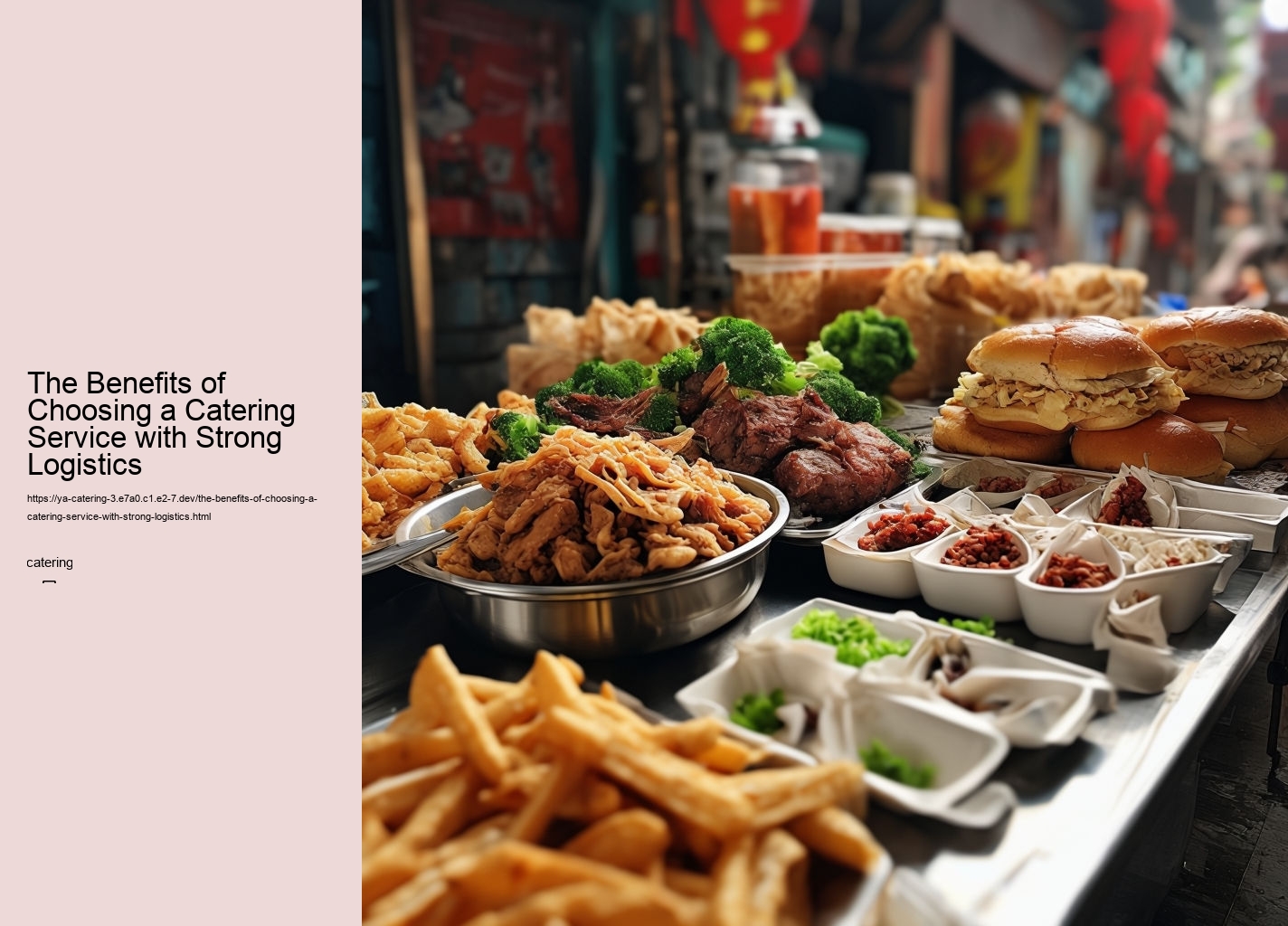 The Benefits of Choosing a Catering Service with Strong Logistics